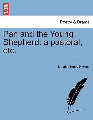 Pan and the Young Shepherd: A Pastoral, Etc. 1241144885 Book Cover