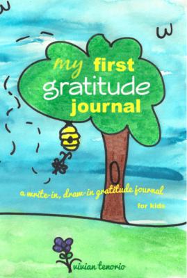 My First Gratitude Journal: A Write-In, Draw-In... 061557842X Book Cover