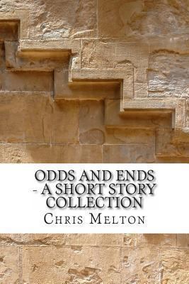Odds and Ends - A Short Story Collection 1493767976 Book Cover