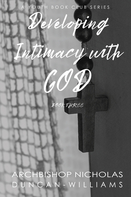 Developing Intimacy with God 0999400398 Book Cover