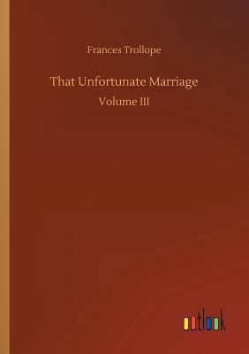 That Unfortunate Marriage 3732635880 Book Cover