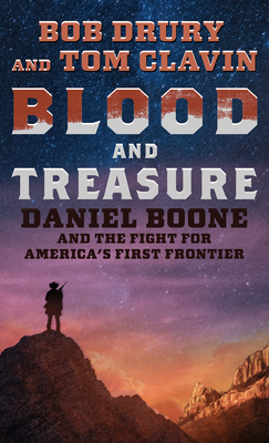Blood and Treasure: Daniel Boone and the Fight ... [Large Print] 1432886592 Book Cover