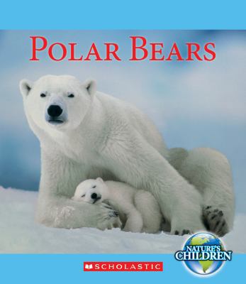 Polar Bears 0531209806 Book Cover