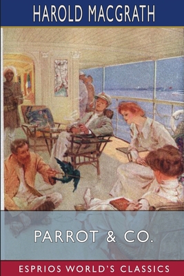 Parrot And Co. (Esprios Classics): Illustrated ... B0F51CW377 Book Cover