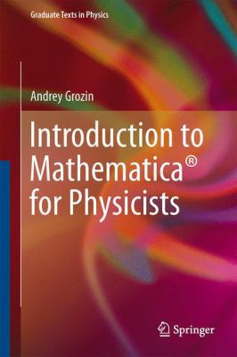 Introduction to Mathematica(r) for Physicists 3319008935 Book Cover