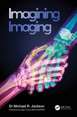 Imagining Imaging 0367428547 Book Cover