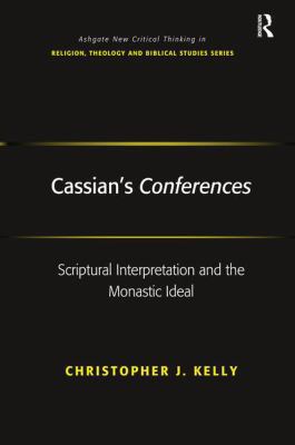 Cassian's Conferences: Scriptural Interpretatio... 1409405591 Book Cover