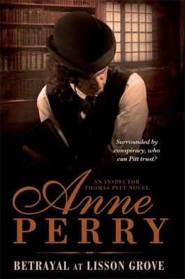Betrayal at Lisson Grove. Anne Perry 0755376803 Book Cover