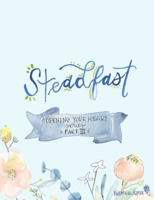 Steadfast, Part 3 in the Opening Your Heart You...            Book Cover