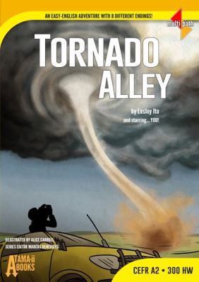 Paperback Tornado Alley : An Easy-English Adventure with 8 Different Endings Book