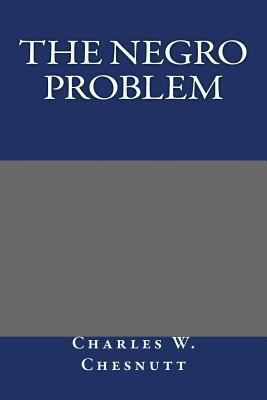 The Negro Problem 1484876253 Book Cover
