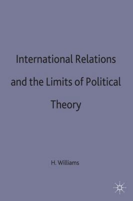 International Relations and the Limits of Polit... 0333626656 Book Cover