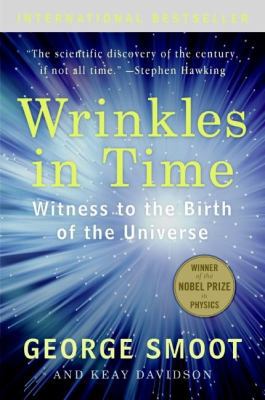 Wrinkles in Time: Witness to the Birth of the U... 0061344443 Book Cover