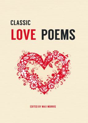 Classic Love Poems 1849535159 Book Cover