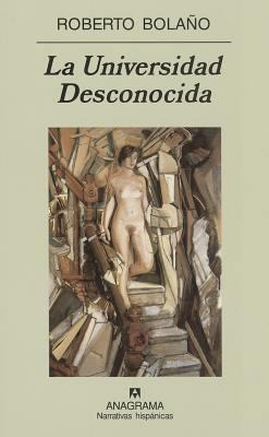 La Universidad Desconocida (Spanish Edition) [Spanish] 8433971441 Book Cover