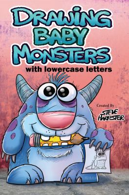 Drawing Baby Monsters Using Lowercase Letters 0996019790 Book Cover