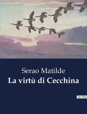 La virtù di Cecchina [Italian] B0CFX112XZ Book Cover