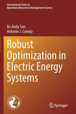 Robust Optimization in Electric Energy Systems 3030851303 Book Cover