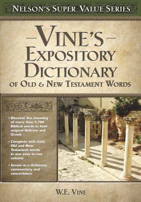 Vine's Expository Dictionary of the Old and New... 0785250549 Book Cover