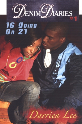 Denim Diaries 1: 16 Going on 21 1933967714 Book Cover