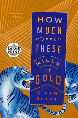 How Much of These Hills Is Gold [Large Print] 0593171845 Book Cover