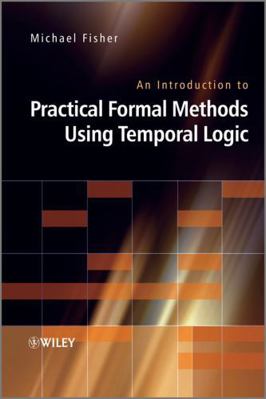 An Introduction to Practical Formal Methods Usi... 0470027886 Book Cover