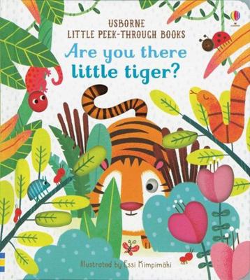 Are You There Little Tiger? 0794541089 Book Cover