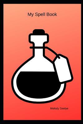 My Spell Book 1071427636 Book Cover