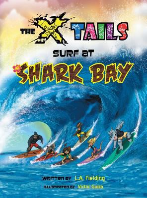 The X-tails Surf at Shark Bay 1928199046 Book Cover