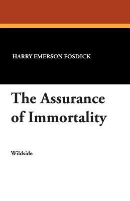 The Assurance of Immortality 1479411078 Book Cover