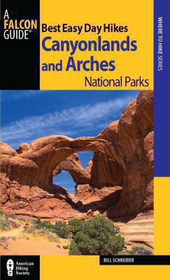 Best Easy Day Hikes Canyonlands and Arches Nati... 0762778741 Book Cover