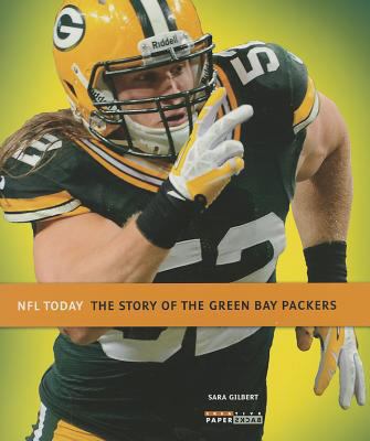 The Story of the Green Bay Packers 0898128560 Book Cover
