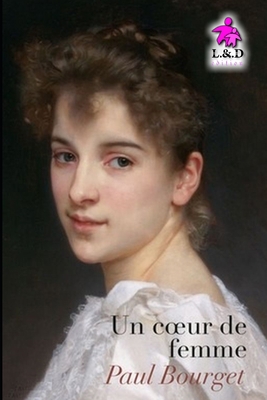 Un coeur de femme [French] 1689318295 Book Cover