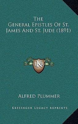 The General Epistles Of St. James And St. Jude ... 1166384659 Book Cover