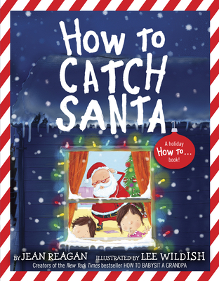 How to Catch Santa: A Christmas Book for Kids a... 0593301900 Book Cover