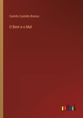O Bem e o Mal [Portuguese] 3368005006 Book Cover