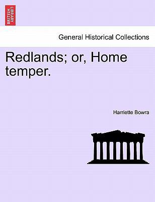 Redlands; or, Home temper. 1240878974 Book Cover