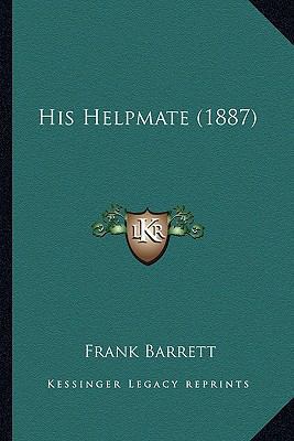 His Helpmate (1887) 1166600947 Book Cover