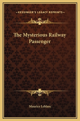 The Mysterious Railway Passenger 1169163750 Book Cover