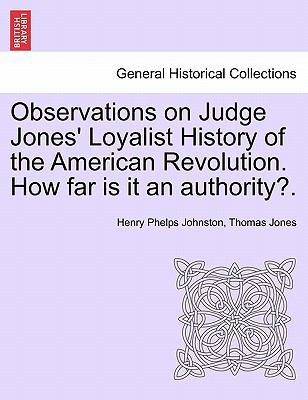 Observations on Judge Jones' Loyalist History o... 1241470162 Book Cover