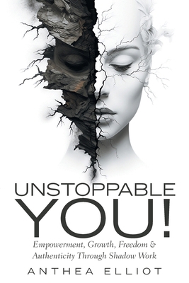 Unstoppable You!: Empowerment, Growth, Freedom ... B0GF3SQ6XV Book Cover