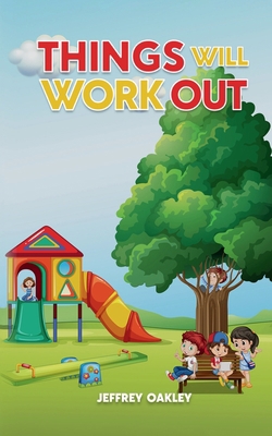 Things Will Work Out B0C6VRLT4S Book Cover