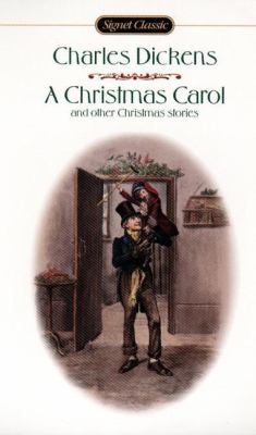 A Christmas Carol: And Other Christmas Stories 0451522834 Book Cover