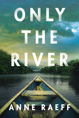Only the River 1640093346 Book Cover