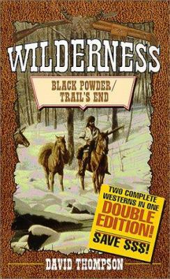 Black Powder/Trail's End (The Wilderness Series) 0843947756 Book Cover