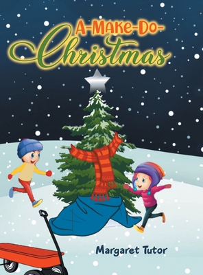 A-Make-Do-Christmas 1647538602 Book Cover