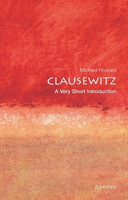 Clausewitz: A Very Short Introduction 0192802577 Book Cover