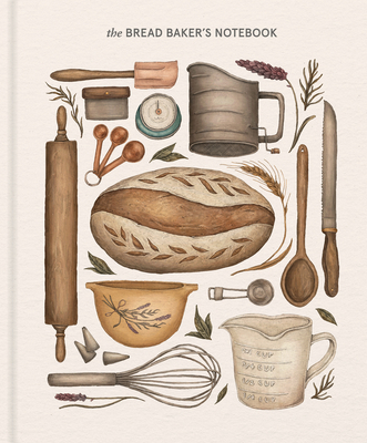 The Bread Baker's Notebook 1648960057 Book Cover