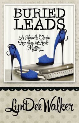 Buried Leads (A Headlines in High Heels Mystery) 1938383648 Book Cover