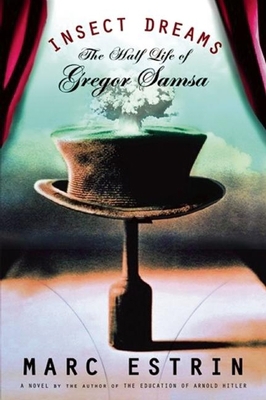 Insect Dreams : The Half Life of Gregor Samsa B007CGP1FE Book Cover